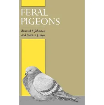 Populárně naučná literatura pro dospělé Feral Pigeons – Richard F. Johnston,Marian Janiga (EN)