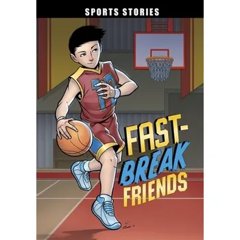 Fast-Break Friends - Stevens, Eric