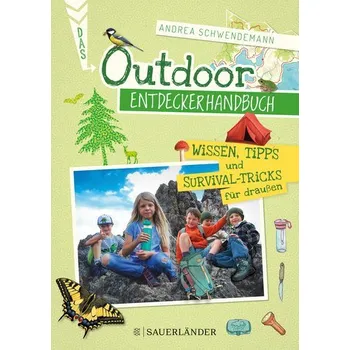 Příroda Das Outdoor-Entdeckerhandbuch - Schwendemann, Andrea
