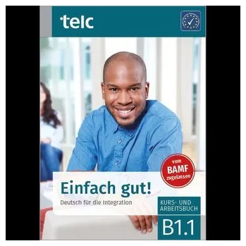 Německý jazyk Einfach gut! Deutsch für die Integration B1.1 - Angioni, Milena