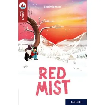 Cizí jazyk Oxford Reading Tree TreeTops Reflect: Oxford Reading Level 15: Red Mist - Lou Kuenzler