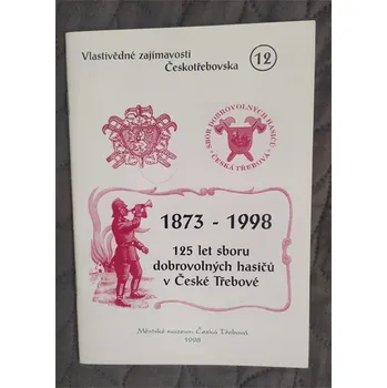 125 let sboru dobrovolných hasičů v České Třebové