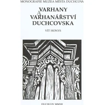 Varhany a varhanářství Duchcovska