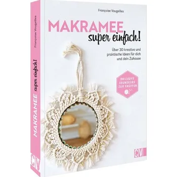 Makramee super einfach! - Vauzeilles, Françoise