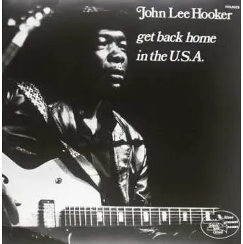 Zahraniční hudba 2LP John Lee Hooker: Get Back Home In The U.S.A. 2008 180g Vinyl