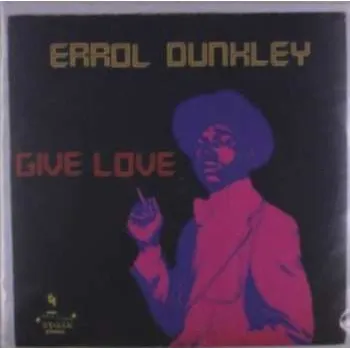 Zahraniční hudba LP Errol Dunkley: Give Love 2021