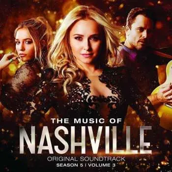 Zahraniční hudba CD Nashville Cast: The Music Of Nashville: Original Soundtrack (Season 5 | Volume 3) 2017