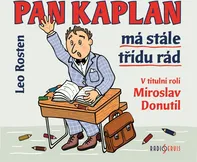 Pan Kaplan má stále třídu rád - Leo Rosten (čte Miroslav Donutil a další) CDmp3