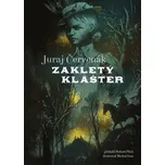 Zakletý klášter - Juraj Červenák (2023,…