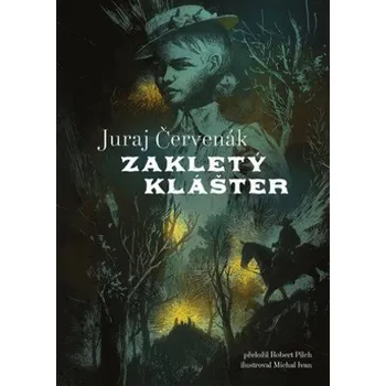 Zakletý klášter - Juraj Červenák (2023,…