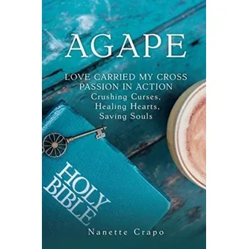 Agape - Crapo, Nanette