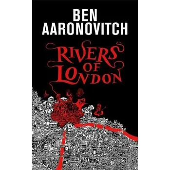Beletrie pro dospělé Rivers of London: The 10th Anniversary Special Edition - Ben Aaronovitch