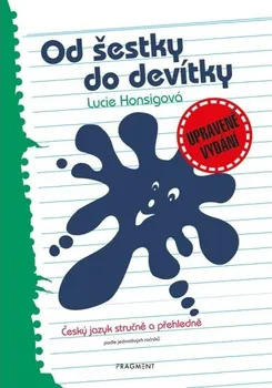Český jazyk Od šestky do devítky - Lucie Honsigová (2023, brožovaná)