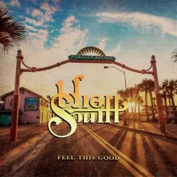 Zahraniční hudba CD High South: Feel This Good 2023