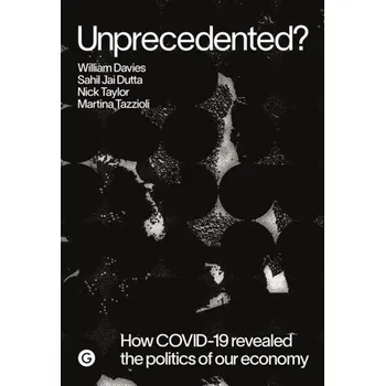 Unprecedented? - William Davies