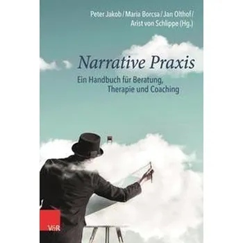 Narrative Praxis - Arist von Schlippe