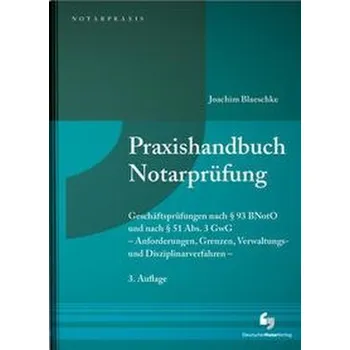 Praxishandbuch Notarprüfung - Blaeschke, Joachim
