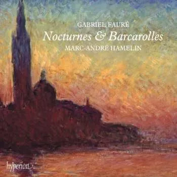 Zahraniční hudba 2CD Gabriel Fauré: Nocturnes Nr.1-13 2023
