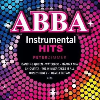 Zahraniční hudba CD Peter Zimmer: Abba Instrumental Hits 2017