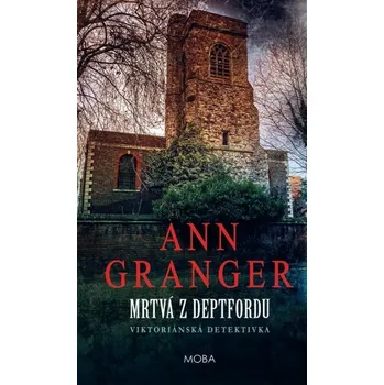 Mrtvá z Depftfordu - Ann Granger (E-Kniha)