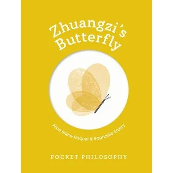 Cizojazyčná kniha Pocket Philosophy: Zhuangzi's Butterfly - Briere-Haquet, Alice