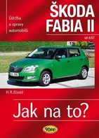 Jak na to: Škoda Fabia II. od 4/07 - Hans-Rüdiger Etzold (2011, brožovaná)