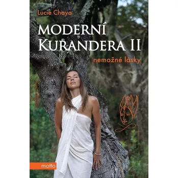Moderní kurandera II: Nemožné lásky -…