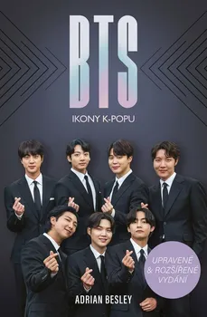 Literární biografie BTS: Ikony K-Popu - Adrian Besley (2023, brožovaná)