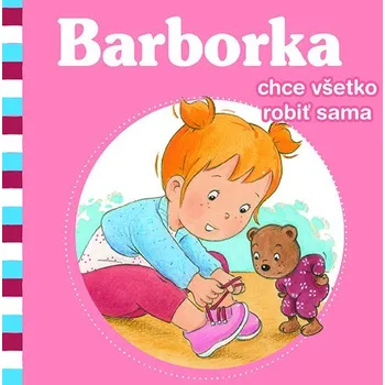 První čtění Barborka chce všetko robiť sama - Nancy Delvaux