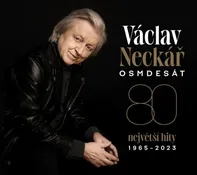 Osmdesát: Největší hity 1965-2023 - Václav Neckář