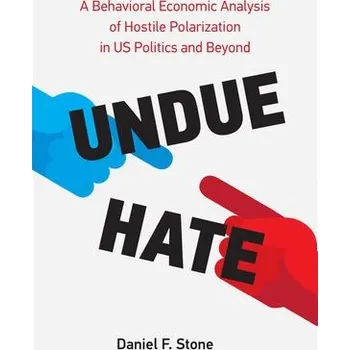 Cizojazyčná kniha Undue Hate - Stone, Daniel F.