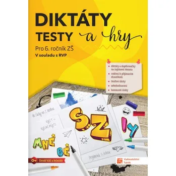 Český jazyk Diktáty, testy a hry pro 6. ročník ZŠ - Nakladatelství Taktik (2023, brožovaná)
