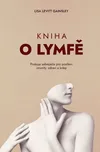 Kniha o lymfě - Lisa Levitt Gainsley…
