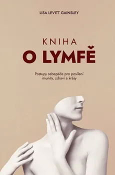Kniha o lymfě - Lisa Levitt Gainsley (2023, brožovaná)