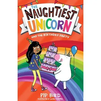 Cizí jazyk Naughtiest Unicorn and the Birthday Party - Bird, Pip