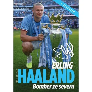 Erling Haaland: Bomber ze severu - Petr…