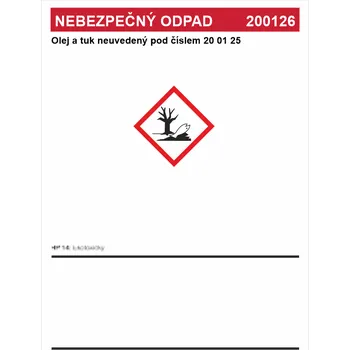 Značení Nebezpečný odpad 200126 - Olej a tuk neuvedený pod číslem 20 01 25 Samolepka PVC A7 (105 x 74 mm)