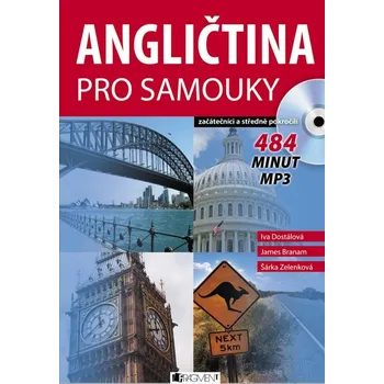 Angličtina pro samouky: Začátečníci a středně pokročilí - Iva Dostálová a kol. (2018) [E-kniha]