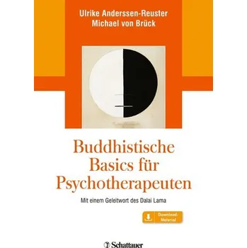 Buddhistische Basics für Psychotherapeuten - Anderssen-Reuster, Ulrike