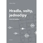 Hradla, volty, jednočipy, Martin Malý