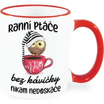 Hrnek - Ranní ptáče bez kávičky nikam nedoskáče Barva: Červená