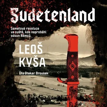 Sudetenland - Leoš Kyša - audiokniha