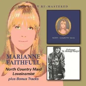 Zahraniční hudba 2CD Marianne Faithfull: North Country Maid/Loveinamist 2016