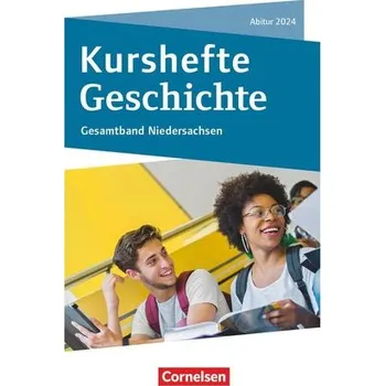 Kniha Kurshefte Geschichte. Abitur Niedersachsen 2024 - Gesamtband - Schülerbuch
