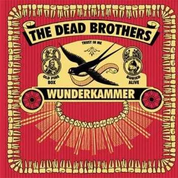 Zahraniční hudba CD The Dead Brothers: Wunderkammer 2006