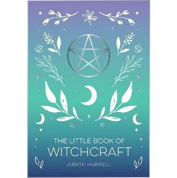 Little Book of Witchcraft - Hurrell, Judith