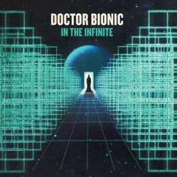 Zahraniční hudba LP Doctor Bionic: In The Infinite 2023