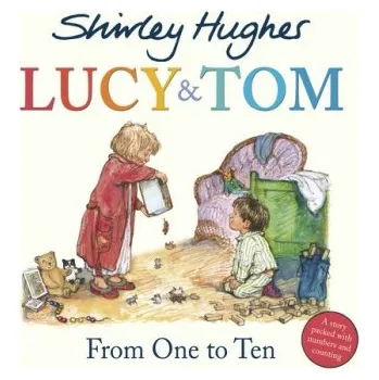 Cizojazyčná kniha Lucy & Tom: From One to Ten - Hughes, Shirley