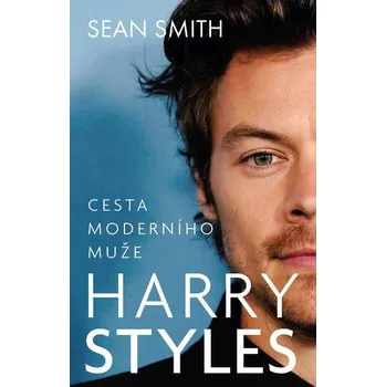 Harry Styles: Cesta moderního muže - Sean Smith (2023, pevná), e-kniha