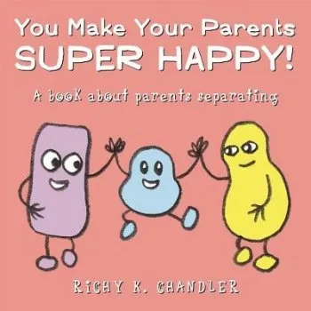 Cizojazyčná kniha You Make Your Parents Super Happy! - Chandler, Richy K.